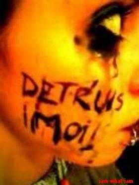 Détruix moi...